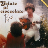 Pupo - Gelato Al Cioccolato '1979