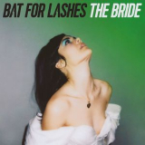 Bat For Lashes - The Bride '2016