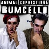 Bumcello - Animal Sophistique '2019