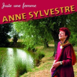 Anne Sylvestre - Juste Une Femme '2013