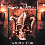 Morbid Jester - Something Wicked '2016