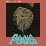 Prettiest Eyes - Pools '2017