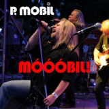 P. Mobil - Mooobil! (2008-2017) '2017