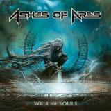 Ashes Of Ares - Well Of Souls '2018
