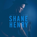 Shane Henry - Light In The Dark '2017