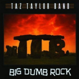Taz Taylor Band - Big Dumb Rock '2010