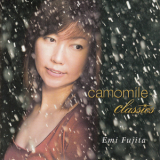 Emi Fujita - Camomile Classics '2006