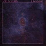 Valley Queen - Supergiant '2018