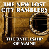 The New Lost City Ramblers - The Battleship Of Maine '2019