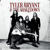 Tyler Bryant & The Shakedown - Tyler Bryant & The Shakedown '2017