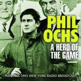 Phil Ochs - A Hero Of The Game (live) '2013