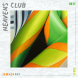 Heaven's Club - Here There And Nowhere '2019