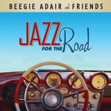 Beegie Adair & Friends - Jazz For The Road '2012