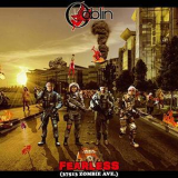 Goblin - Fearless (37513 Zombie Ave) '2018