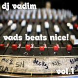 Dj Vadim - Vads Beats Nice! (Instrumentals, Vol. 1) '2019