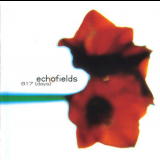 Echofields - 817 (days) '2006