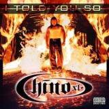 Chino Xl - I Told You So '2001