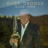 Euge Groove - Slow Jams '2019