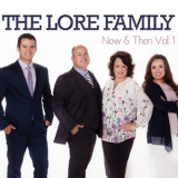 The Lore Family - Now & Then, Vol. 1 '2017