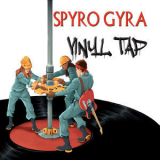 Spyro Gyra - Vinyl Tap '2019