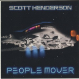Scott Henderson - People Mover '2019