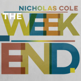 Nicholas Cole - The Weekend '2019