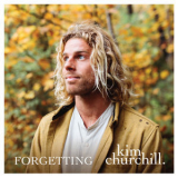 Kim Churchill - Forgetting [Hi-Res] '2019