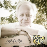 Rex Allen Jr. - Faith Of A Man, Vol. 2 & 3 '2013