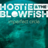 Hootie & The Blowfish - Imperfect Circle '2019