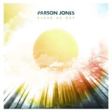 Parson Jones - Clear As Day '2019
