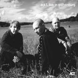 Esbjorn Svensson Trio - Live In Gothenburg [Hi-Res] '2019