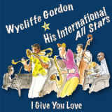 Wycliffe Gordon - I Give You Love '2016