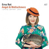 Erna Rot - Angst & Weltschmerz '2018