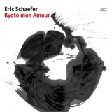 Eric Schaefer - Kyoto Mon Amour [Hi-Res] '2017
