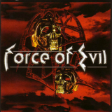 Force Of Evil - Force Of Evil '2003