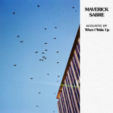 Maverick Sabre - When I Wake Up Acoustic EP [Hi-Res] '2019