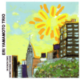 Eri Yamamoto Trio - In Each Day, Something Good '2006