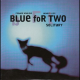 Blue For Two - Solitary [CDS] '1994