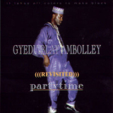 Gyedu-Blay Ambolley - Party Time '2013