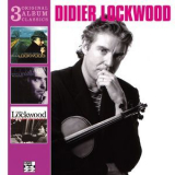 Didier Lockwood - 3 Original Album Classics '2010