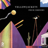 Yellowjackets - Four Corners [Hi-Res] '1987