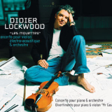 Didier Lockwood - Lockwood Les Mouettes, Concerto Pour Piano Et Orchestre, Divertimento Pour Piano Et Violon ''mr. Casa'' '2016