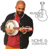 Arlindinho - Nome E Sobrenome [Hi-Res] '2019