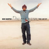 Ben Harper - The Will To Live: The Live EP (live) '2009
