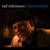 Tad Robinson - Back In Style '2010
