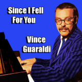 Vince Guaraldi - Since I Fell For You '2014