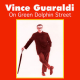 Vince Guaraldi - On Green Dolphin Street '2015