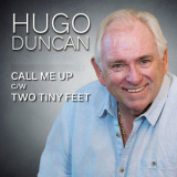 Hugo Duncan - Call Me Up '2019