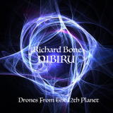 Richard Bone - Nibiru - Drones From The 12th Planet '2018