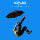 Kodaline - Politics Of Living '2018